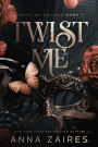 Twist Me (Twist Me Series #1)