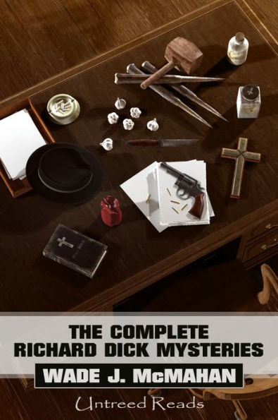 The Complete Richard Dick Mysteries
