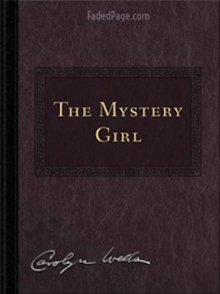 The Mystery Girl (Illustrated)