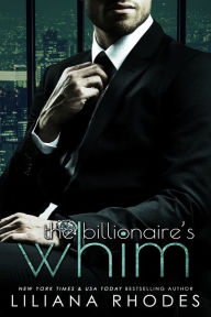 The Billionaire's Whim (His Every Whim Boxed Set)