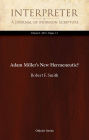 Adam Miller’s New Hermeneutic?