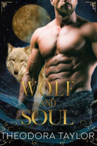 Wolf and Soul (The Alaska Princesses Trilogy, Book 3)