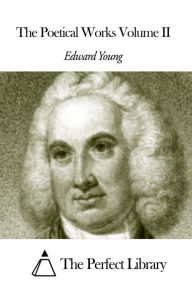 Title: The Poetical Works Volume II, Author: Edward Young