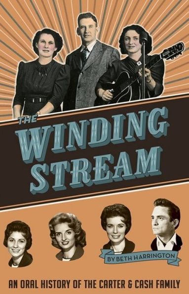 The Winding Stream:An Oral History of the Carter and Cash Family