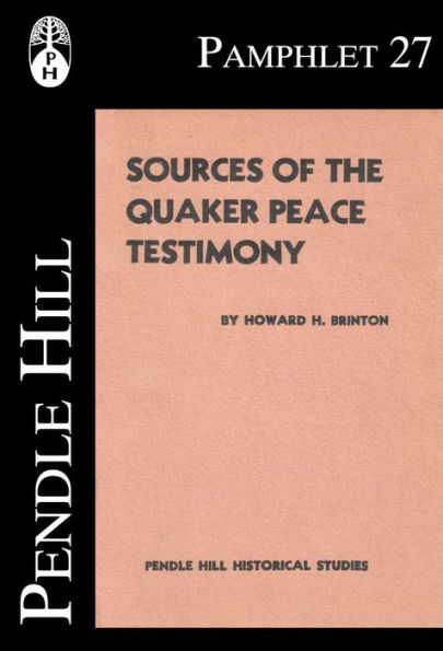 Sources of the Quaker Peace Testimony