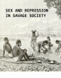 Sex and repression in savage society