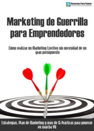 Title: Marketing de guerrilla para emprendedores y empresas, Author: Recursos para Pymes