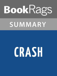 Title: Crash by J. G. Ballard Summary & Study Guide, Author: BookRags