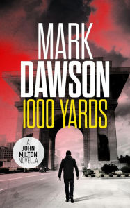 one thousand yards by mark dawson nook book ebook one thousand yards by mark dawson nook book ebook