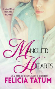 Title: Mangled Hearts: Francesca and Cade, Author: Felicia Tatum