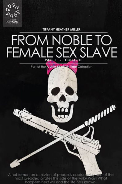 From Noble to Female Sex Slave: Part I - Collared