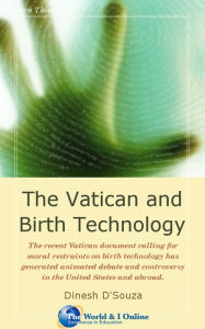 Title: The Vatican and Birth Technology, Author: Dinesh D'Souza