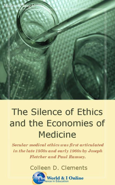 The Silence of Ethics and the Economies of Medicine