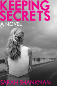 Title: Keeping Secrets, Author: Sarah Shankman