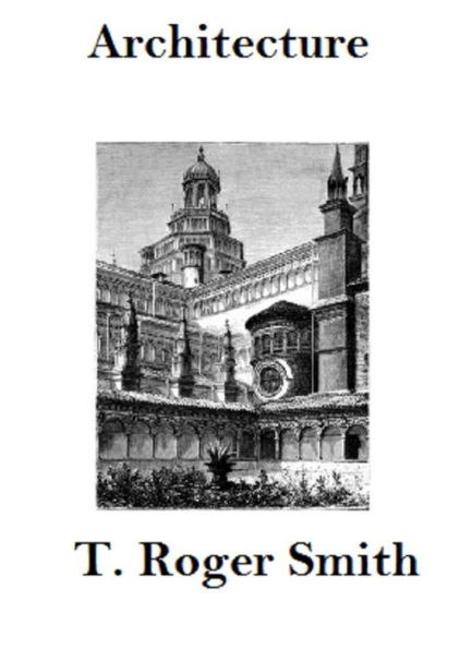 Architecture: Gothic and Renaissance