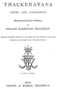 Title: Thackerayana, Author: William Thackeray
