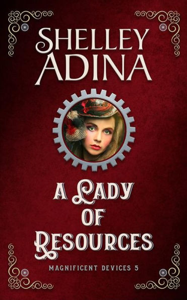 A Lady of Resources (Magnificent Devices, #5)