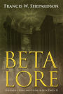 Beta Lore