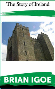 The Story Of Ireland