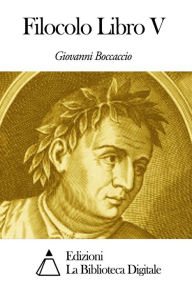 Title: Filocolo Libro V, Author: Giovanni Boccaccio