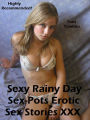 Best Sex Sexy Rainy Day Sex-Pots Erotic Sex Stories XXX( sex, porn, real porn, BDSM, bondage, oral, anal, erotic, erotica, xxx, gay, lesbian, handjob, blowjob, erotic sex stories, shemale, nudes )