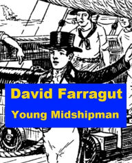 Title: David Farragut: Young Midshipman, Author: Kate Sweetser