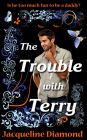 The Trouble With Terry