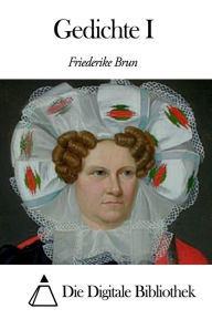 Title: Gedichte I, Author: Friederike Brun