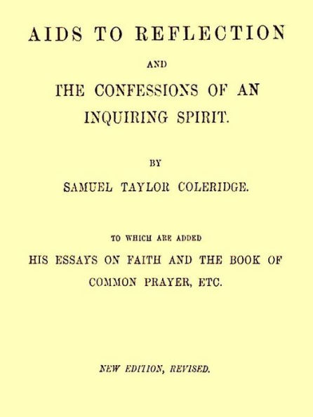 Aids to Reflection and the Confessions of an Inquiring Spirit