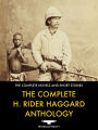 The Complete H. Rider Haggard Anthology: 67 Novels and Short Stories