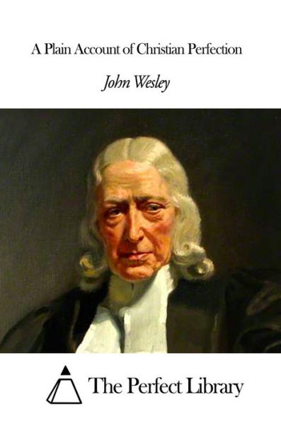 A Plain Account of Christian Perfection