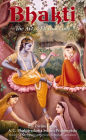 Bhakti, the Art of Eternal Love