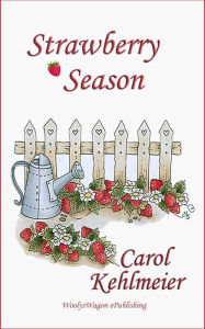 Title: Strawberry Season, Author: Carol Kehlmeier