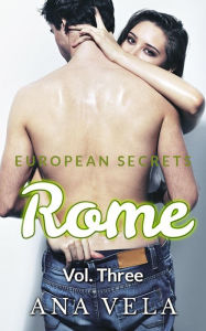 European Secrets (Rome - Vol. Three)