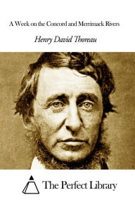 Title: A Week on the Concord and Merrimack Rivers, Author: Henry David Thoreau