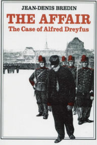 Title: The Affair: The Case of Alfred Dreyfus, Author: Jean-Denis Bredin