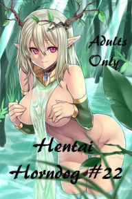 Title: Best Sellers Hentai Horndog #22( anime, animation, hentai, manga, sex, cartoon, 3d, x-rated, xxx, breast, adult, sexy, nude, nudes, photography ), Author: Resounding Wind Publishing