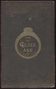 Title: The Gilded Age: A Tale of Today, Author: Mark Twain