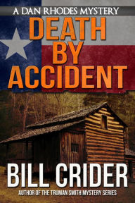 Title: Death By Accident - A Dan Rhodes Mystery, Author: Bill Crider