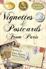 Vignettes & Postcards From Paris