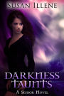 Darkness Taunts (Sensor Series #2)