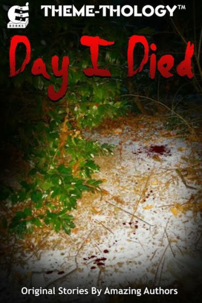 Theme-Thology: Day I Died
