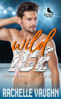 Wild Ice (A Standalone Razors Ice Novel)