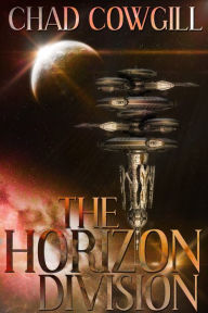 Title: The Horizon Division, Author: Chad Cowgill