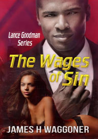 Title: The Wages Of Sin, Author: James Waggoner
