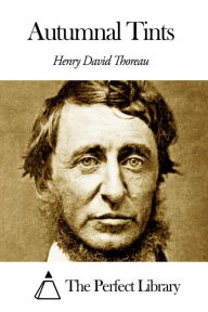 Title: Autumnal Tints, Author: Henry David Thoreau