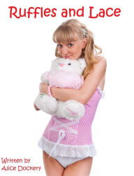 Ruffles and Lace: An ABDL Fantasy