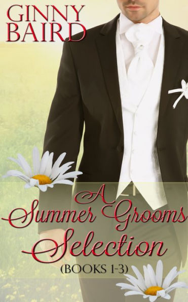 A Summer Grooms Selection (Books 1 - 3) (Summer Grooms Series, Book 5)