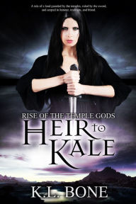 Rise Of The Temple Gods: Heir To Kale