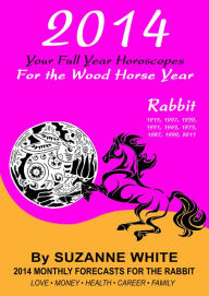RABBIT 2014 Your Full Year Horoscopes For The Wood Horse Year